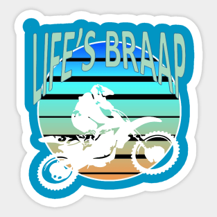 Lifes Braap Dirt Bike Retro Moto Riding Style Sticker